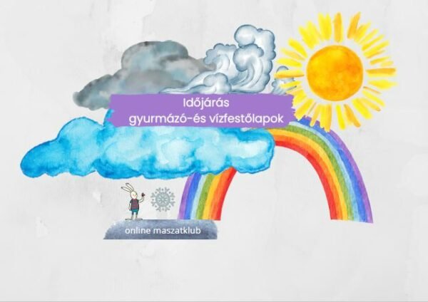 Időjárás gyurmázólapok (és vízfestő)
